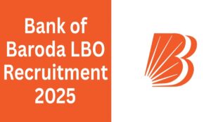 Bank of baroda lbo recruitment 2025