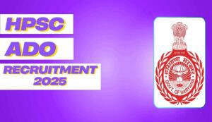 Hpsc ado recruitment 2025