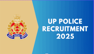 Up police recruitment 2025